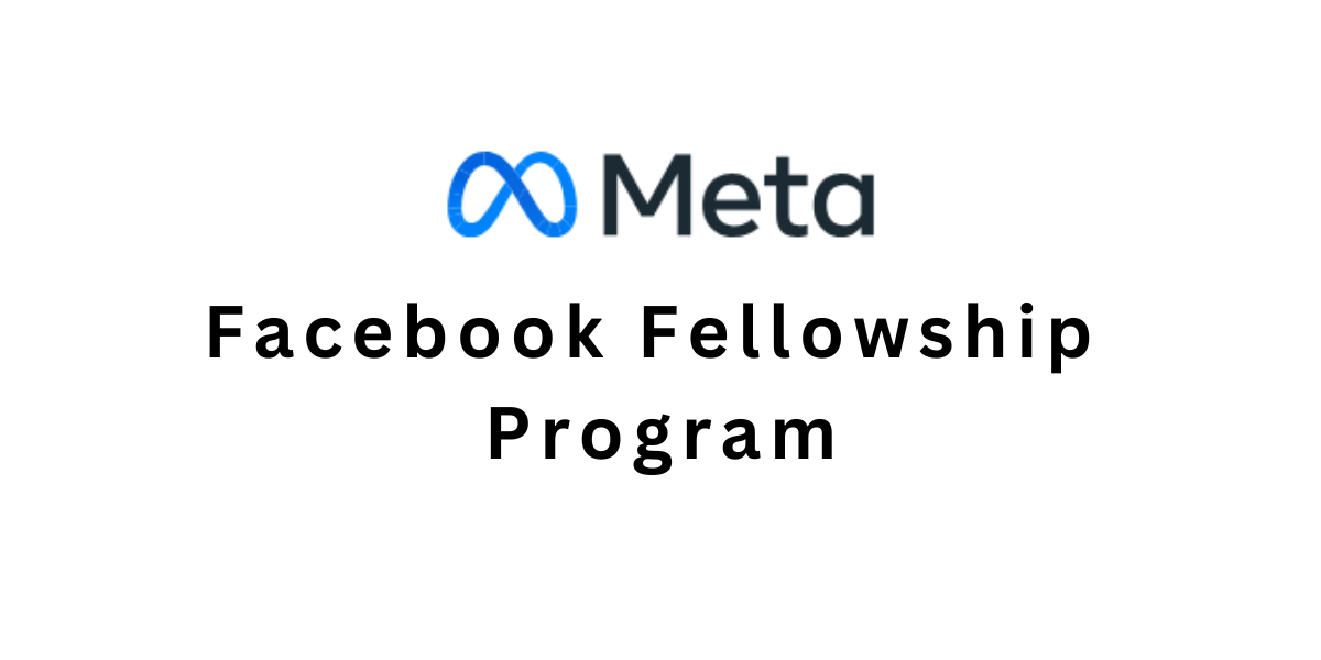 Facebook Fellowship Program