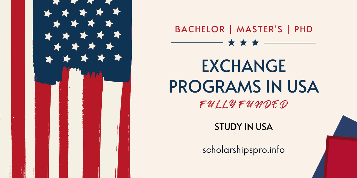 Fully Funded Exchange Programs in USA 2024 Fully Funded ScholarshipsPro