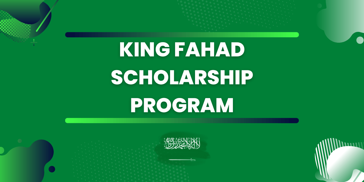 King Fahad scholarship program