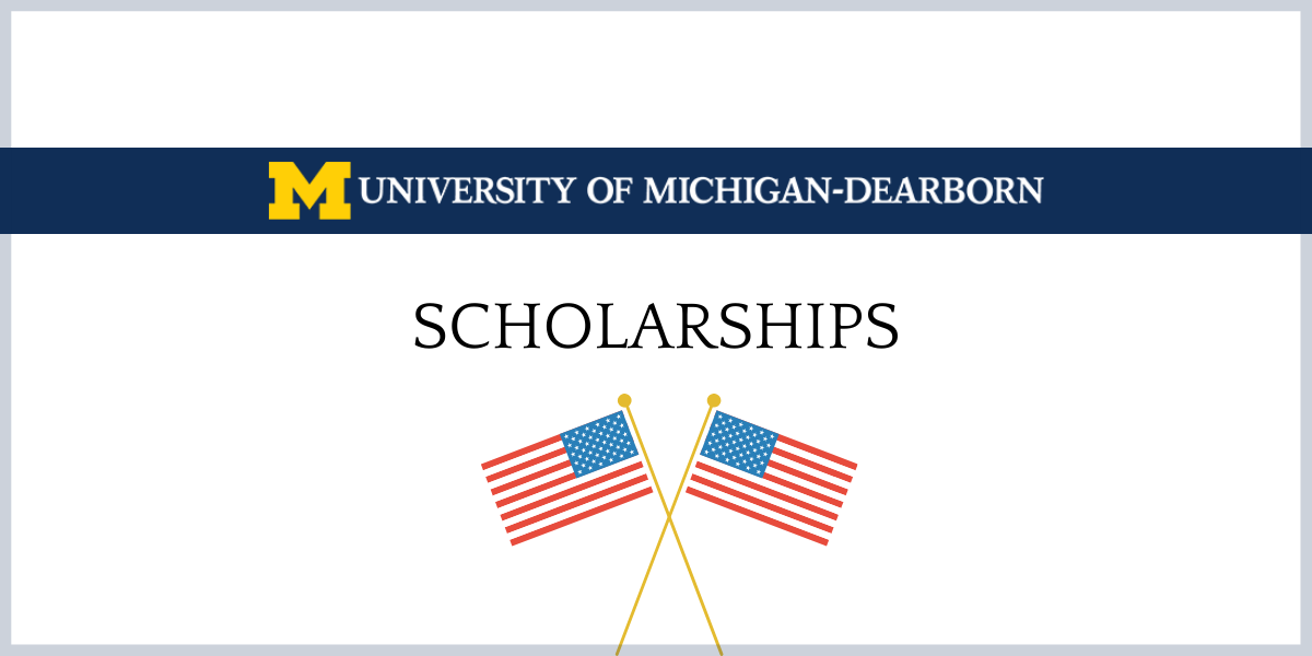 University of Michigan Dearborn Scholarships