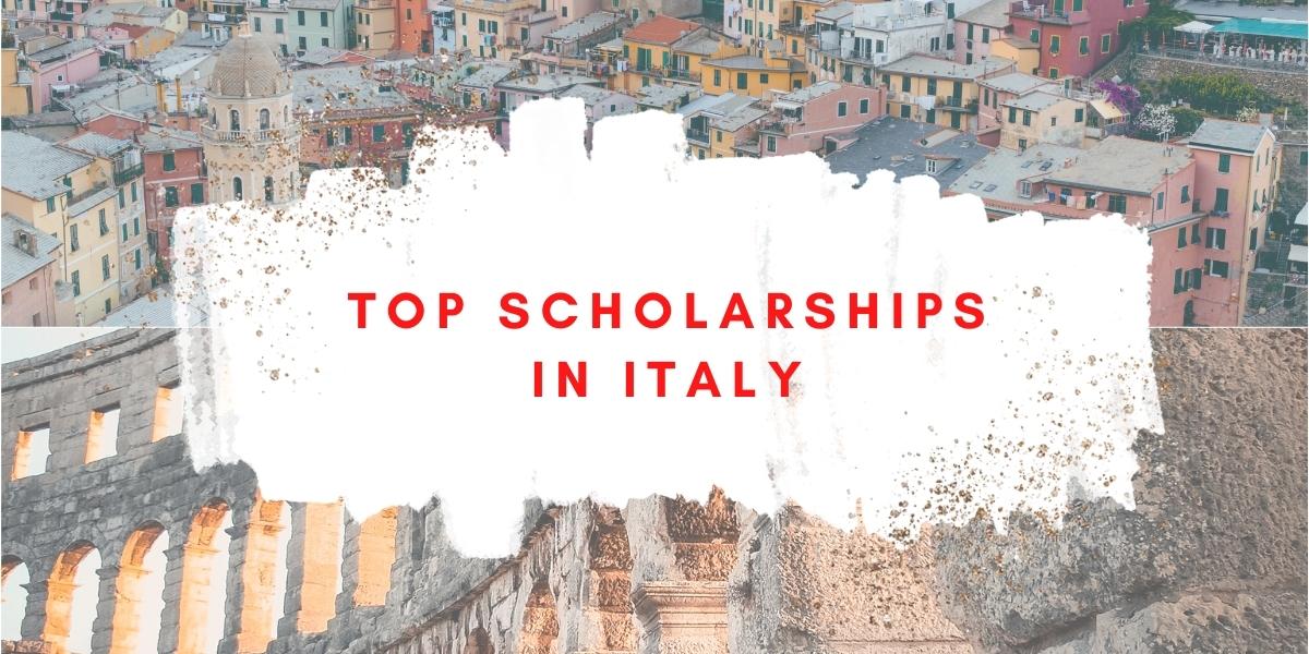Top 10 Scholarships in Italy