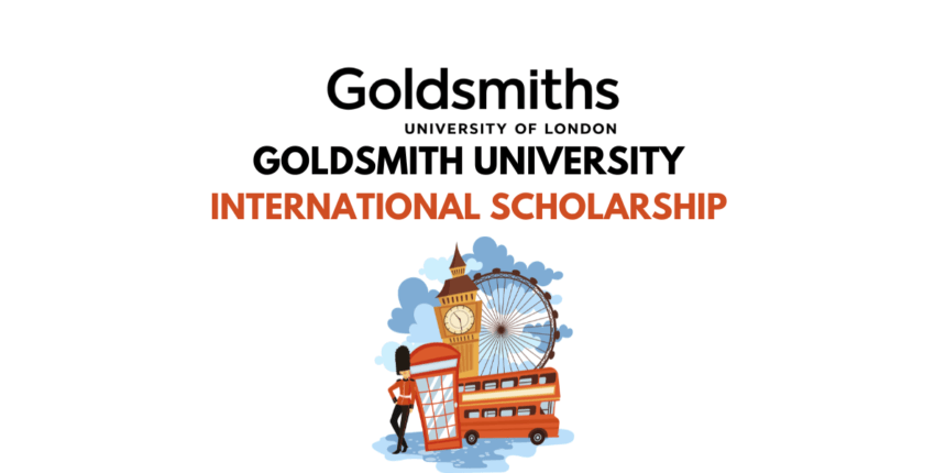 GOLDSMITH UNIVERSITY INTERNATIONAL SCHOLARSHIP