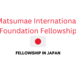 Matsumae International Foundation Fellowship