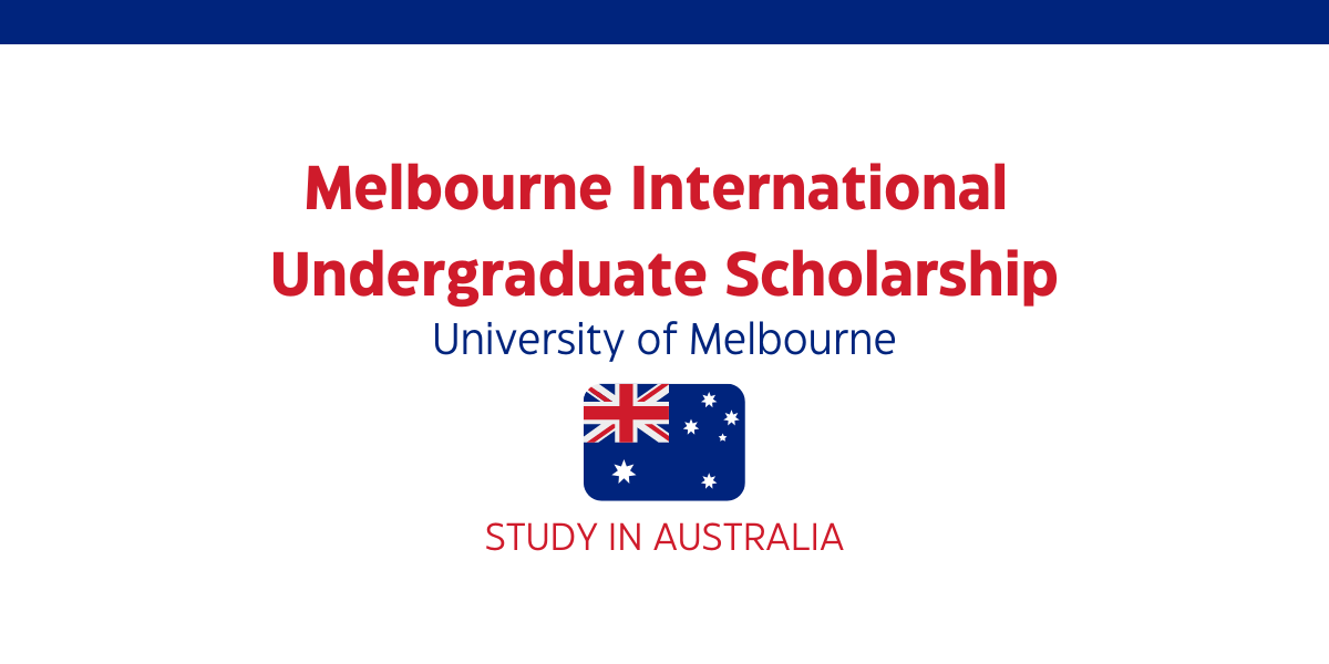 Melbourne International Undergraduate Scholarship