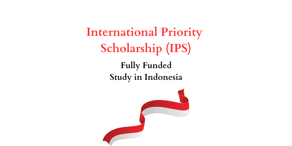 International Priority Scholarship (IPS)