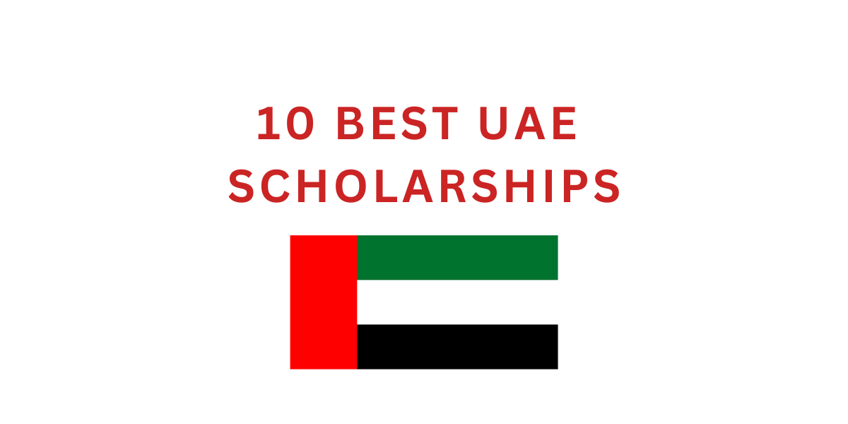 10 BEST UAE SCHOLARSHIPS