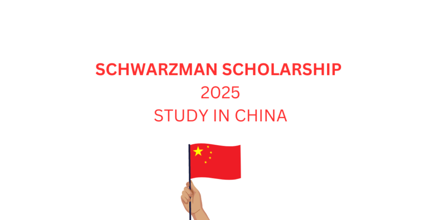 Schwarzman Scholarship 2025