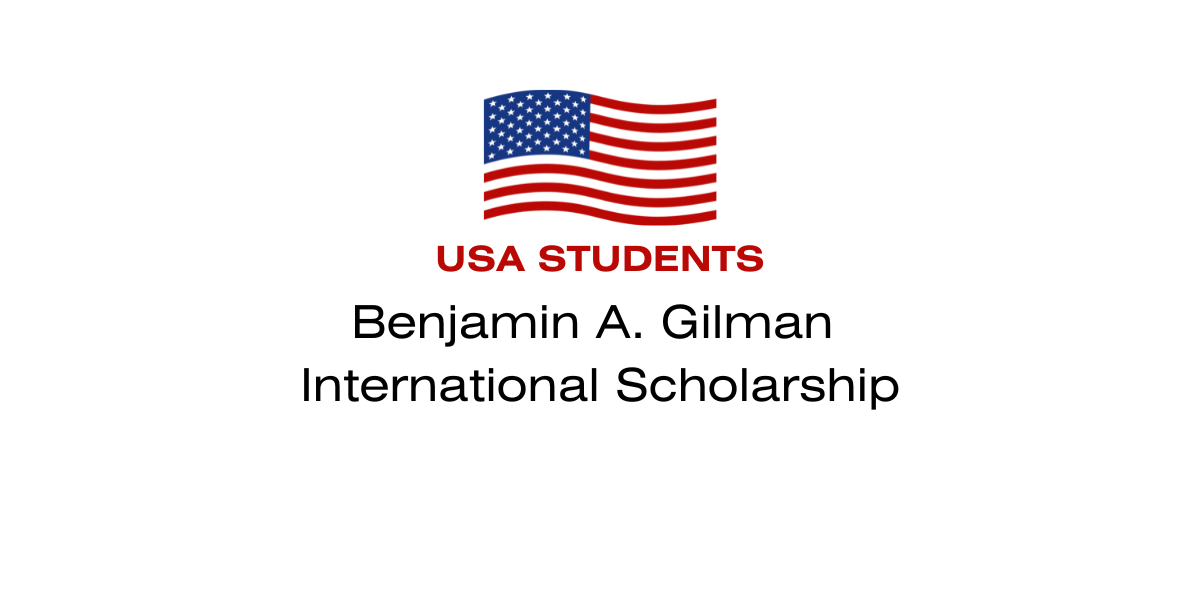 Benjamin A. Gilman International Scholarship