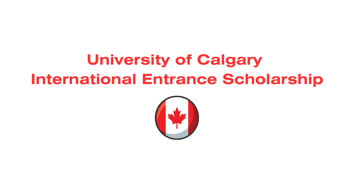 University of Calgary International Entrance Scholarship