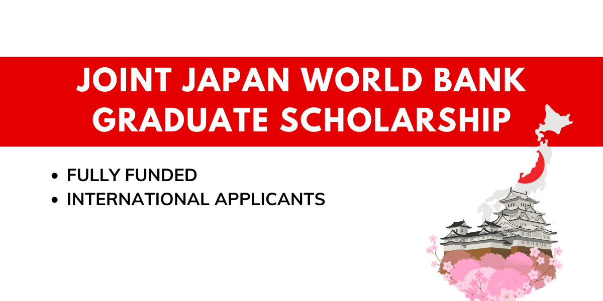 JOINT JAPAN WORLD BANK GRADUATE SCHOLARSHIP