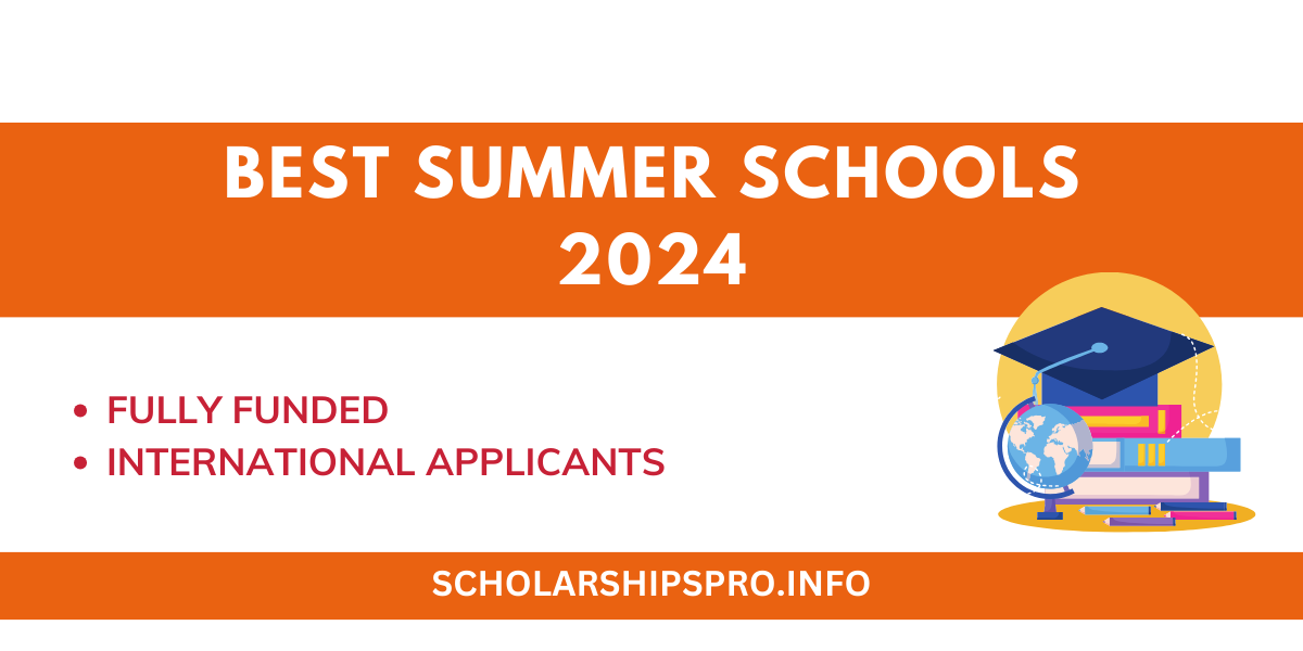 Best Summer Schools 2024 ScholarshipsPro