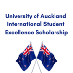 University of Auckland International Student Excellence Scholarship