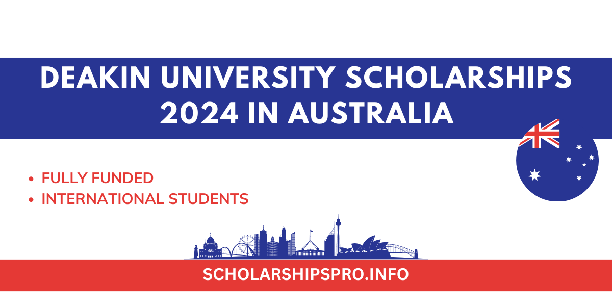 Deakin University Scholarships 2024 in Australia