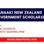 Manaaki New Zealand Government Scholarships 2024