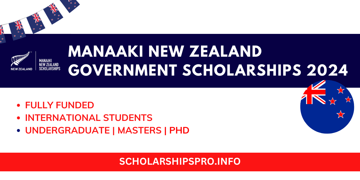 Manaaki New Zealand Government Scholarships 2024