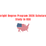 Fulbright Degree Program 2026 -Scholarship