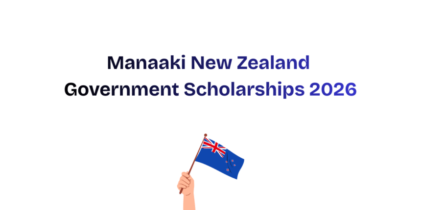 Manaaki New Zealand Government Scholarships 2026