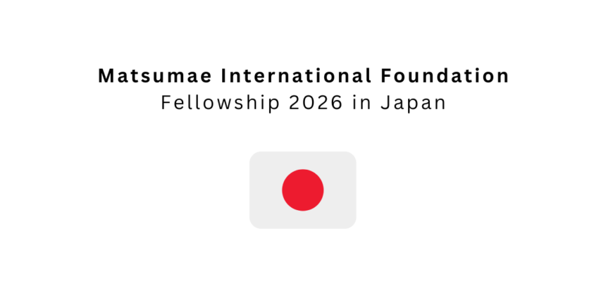 for Matsumae International Foundation Fellowship 2026 in Japan