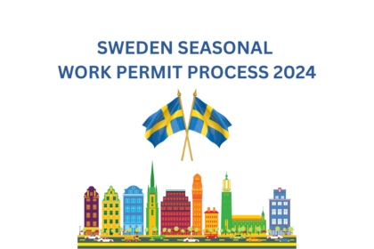 SWEDEN SEASONAL WORK PERMIT PROCESS 2024