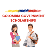 COLOMBIA GOVERNMENT SCHOLARSHIPS