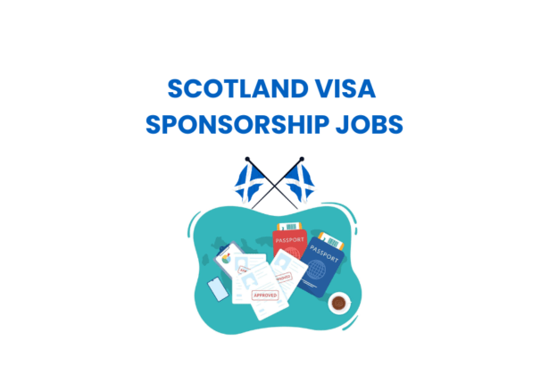 SCOTLAND VISA SPONSORSHIP JOBS