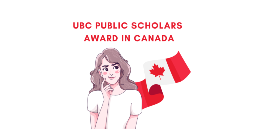 UBC PUBLIC SCHOLARS AWARD IN CANADA