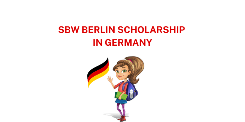 SBW BERLIN SCHOLARSHIP IN GERMANY