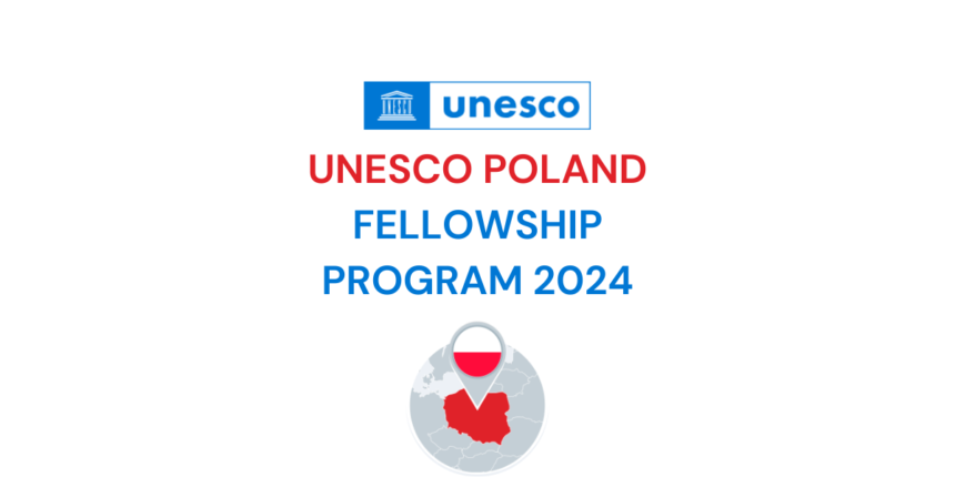 UNESCO POLAND FELLOWSHIP PROGRAM 2024