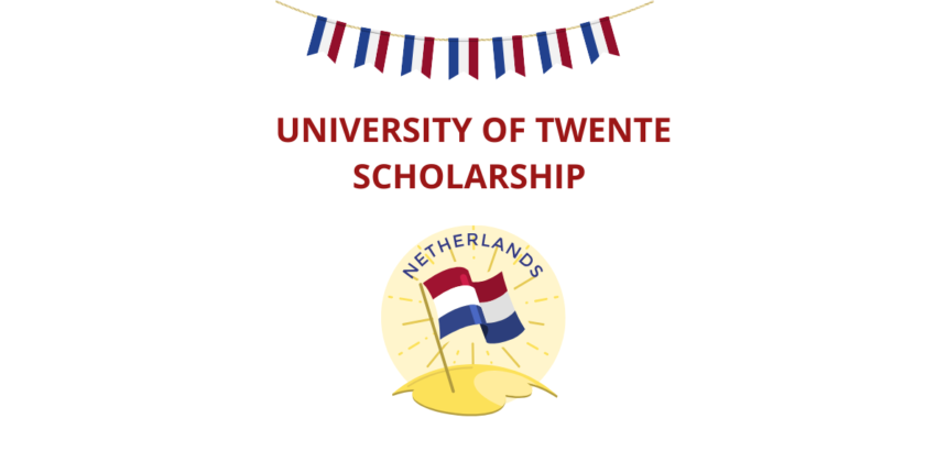 University of Twente Scholarship