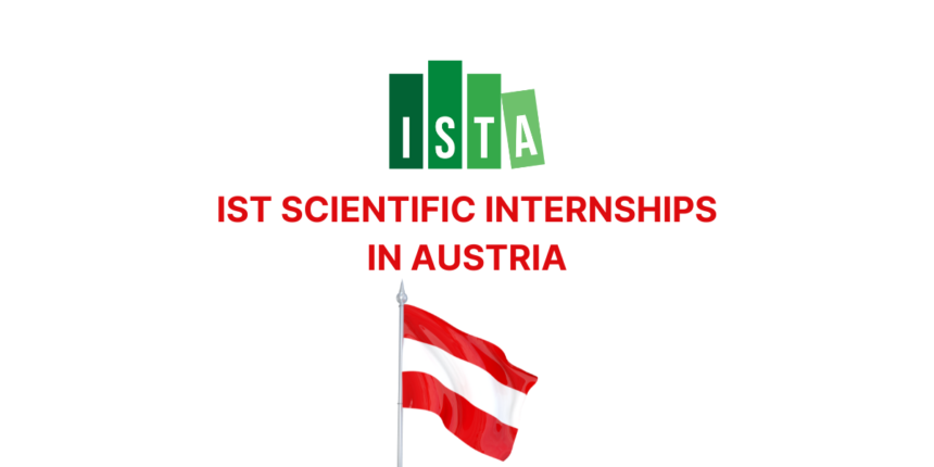 IST SCIENTIFIC INTERNSHIPS IN AUSTRIA