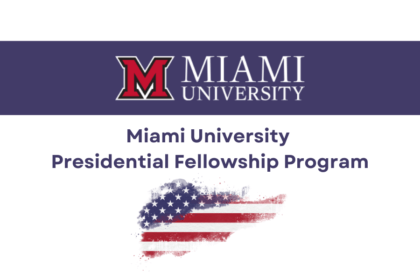 Miami University Presidential Fellowship Program