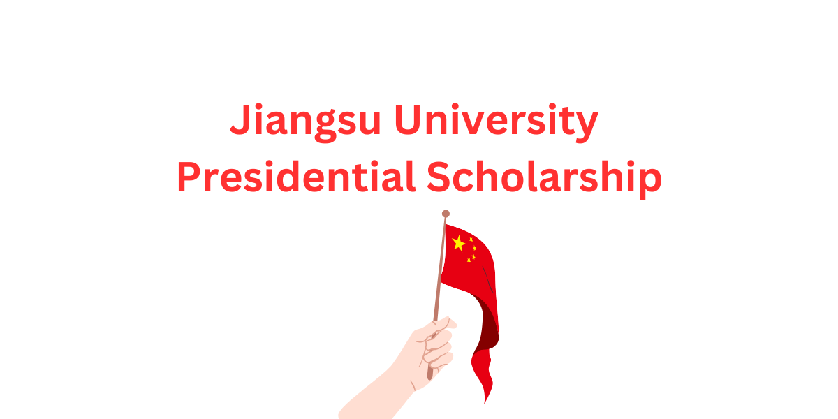 Jiangsu University Presidential Scholarship
