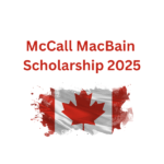 McCall MacBain Scholarship 2025