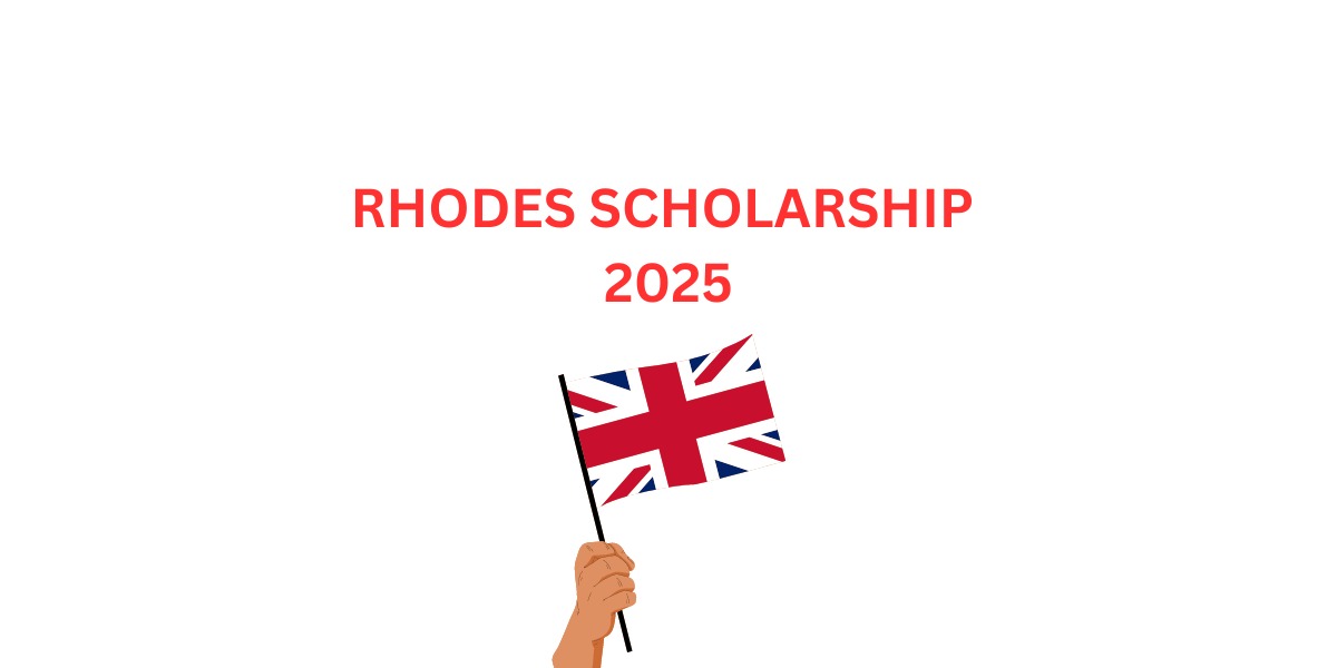 RHODES SCHOLARSHIP 2025
