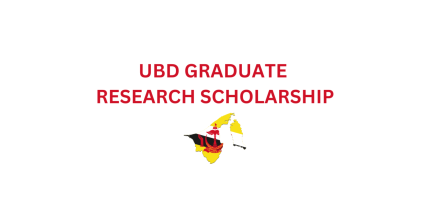 UBD GRADUATE RESEARCH SCHOLARSHIP