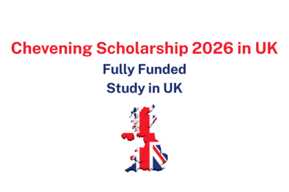 Chevening Scholarship 2026 in UK Fully Funded Study in UK