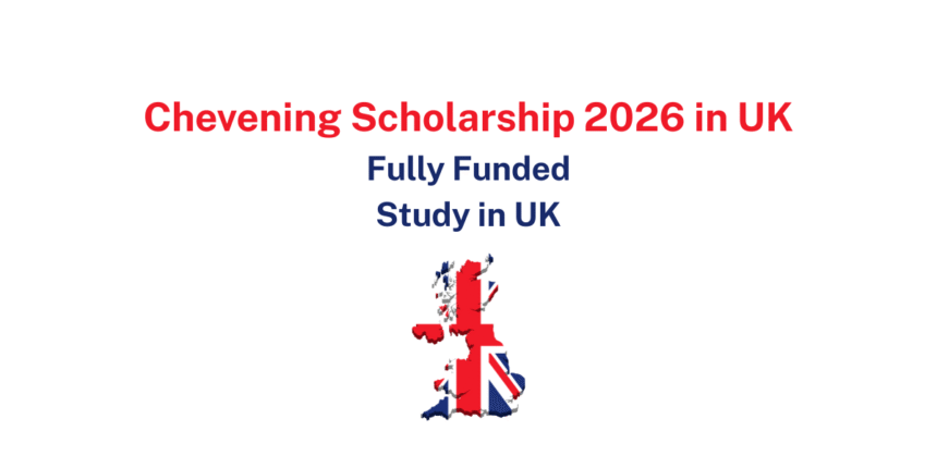Chevening Scholarship 2026 in UK Fully Funded Study in UK