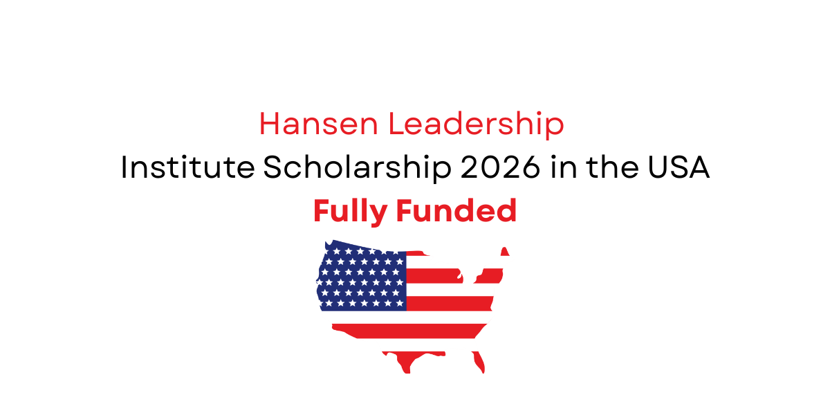 Hansen Leadership Institute Scholarship 2026 in the USA