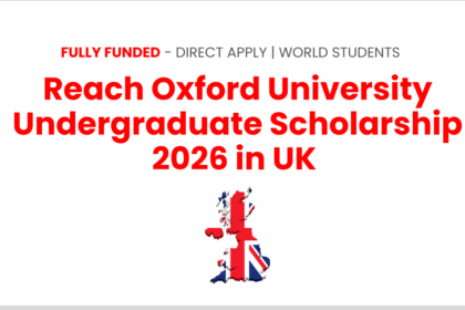 Reach Oxford University Undergraduate Scholarship