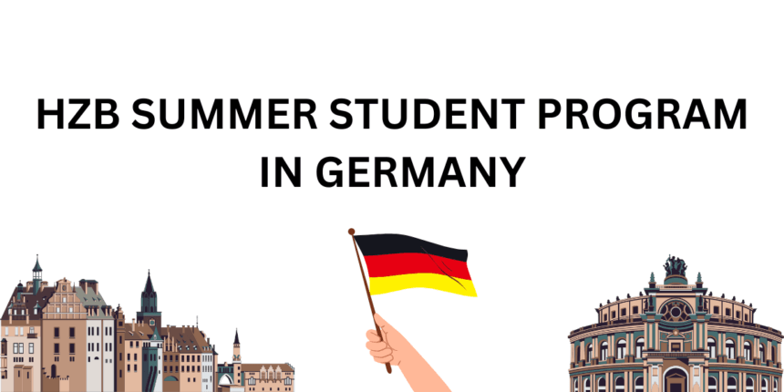 HZB SUMMER STUDENT PROGRAM IN GERMANY