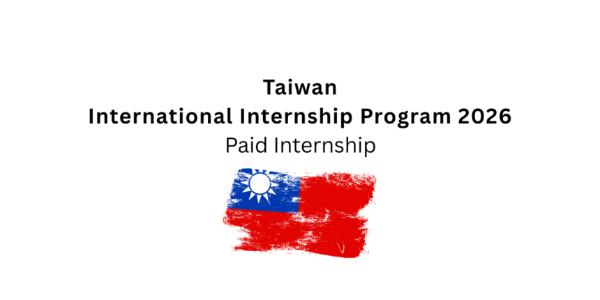Taiwan International Internship Program 2026 | Paid Internship
