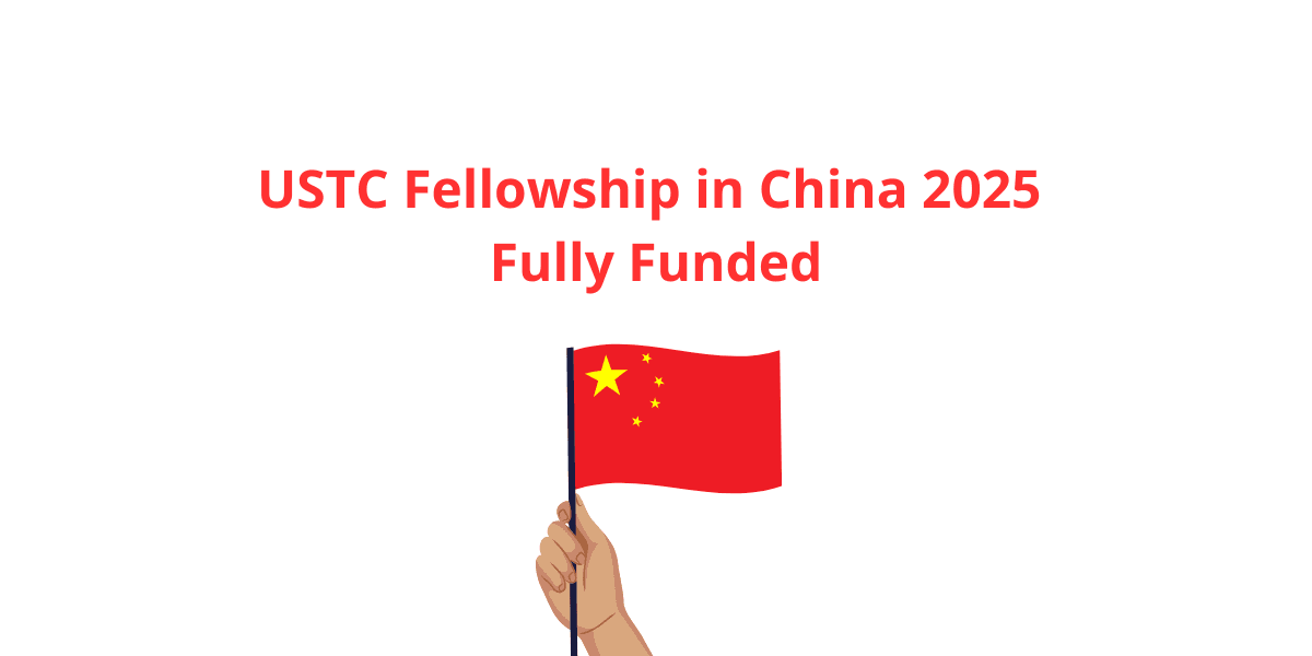 USTC Fellowship in China 2025 | Fully Funded