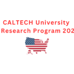 CALTECH University Summer Research Program 2025 in USA