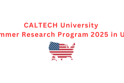 CALTECH University Summer Research Program 2025 in USA