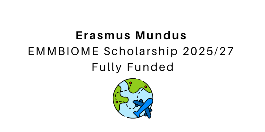 Erasmus Mundus EMMBIOME Scholarship 2025/27 | Fully Funded