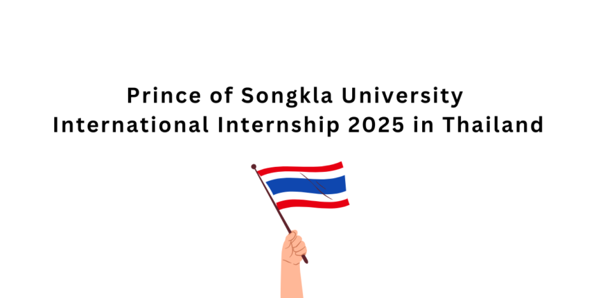 Prince of Songkla University International Internship 2025 in Thailand