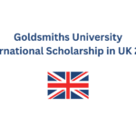Goldsmiths University International Scholarship in UK 2026