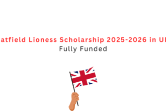 Hatfield Lioness Scholarship 2025-2026 in UK | Fully Funded