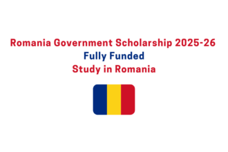 Romania Government Scholarship 2025-26 | Fully Funded