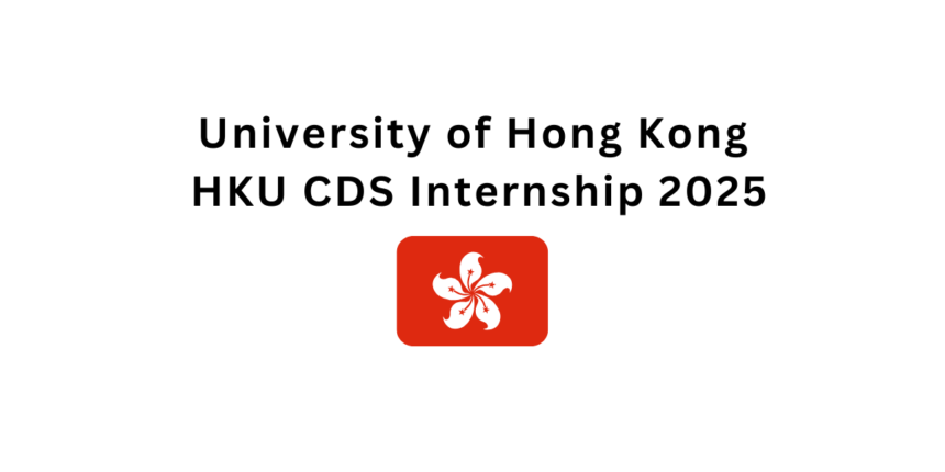 University of Hong Kong HKU CDS Internship 2025